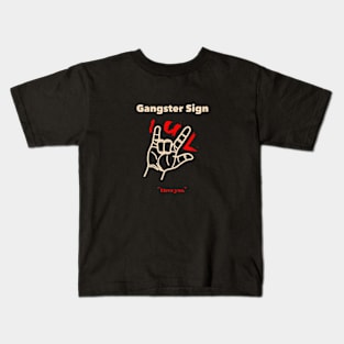 gang signs of the love Kids T-Shirt